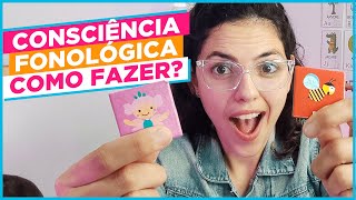 Consciência fonológica  Como fazer com as crianças [upl. by Annaej174]