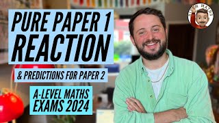 Paper 1 Reaction  Predictions for Paper 2 ALevel Maths Exams 2024 Edexcel 📝 [upl. by Patterman]