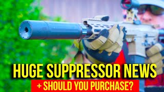 Huge Suppressor News  Should YOU buy a suppressor [upl. by Elly]