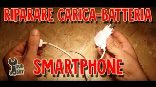 DIY RIPARARE CARICATORE SMARTPHONE ANDROID E IPHONE [upl. by Gaspard348]