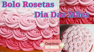 Como fazer o Bolo de ROSETAS Bolo Para o Dia Das Mães [upl. by Leugim817]