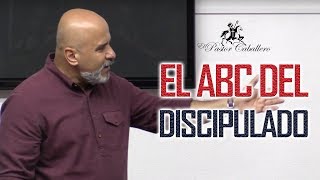 PREDICAS CRISTIANAS  EL ABC DEL DISCIPULADO  PASTOR RICARDO CABALLERO [upl. by Liagabba]