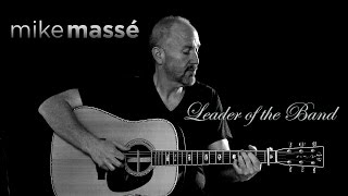 Leader of the Band Dan Fogelberg cover  Mike Masse from Denver Colorado [upl. by Izmar]