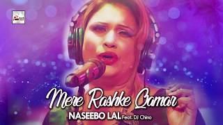 MERE RASHKE QAMAR Complete Version  NASEEBO LAL FT DJ CHINO  OFFICIAL VIDEO  LATEST REMIX [upl. by Sebastien631]