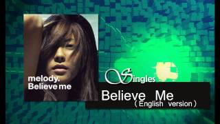 melody  Believe me english version [upl. by Broderic978]