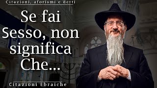 Citazioni ebraiche sullessenza stessa dellessere umano  Aforismi [upl. by Azne]