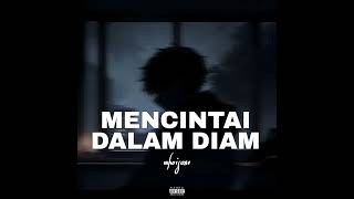 Mencintai dalam diam Official Audio [upl. by Arutak]