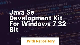 java se development kit for windows 7 32 bit [upl. by Dunton732]