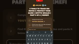 5 Tools to track Big Moves amp Protect Your Gains memefi code  Part 3 of 6 Memefi Vedio Code today [upl. by Hyacinthia]