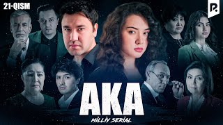 Aka 21qism milliy serial  Ака 21кисм миллий сериал [upl. by Bolger]