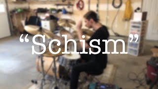 Tool  Schism Drum Cover [upl. by Atidnan]