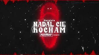 Margiela  Nadal Cię Kocham POZYTYWNY Remix [upl. by Wartow]