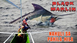 BLACK MARLIN IN PACIFIC OCEAN  NAHULI SA PAHILAHILA  JACKPOT [upl. by Ecikram]