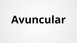 Avuncular  Definition amp Pronunciation  Learn English Vocabulary [upl. by Rednael]