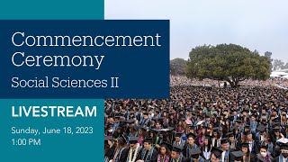 UC Santa Barbara Social Sciences II Commencement Ceremony 2023 [upl. by Anaoy573]