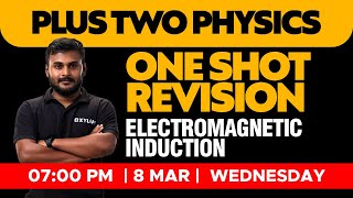 Plus Two Physics  One Shot Revision  Electromagnetic Induction  XYLEM 1 2 [upl. by Deedee]