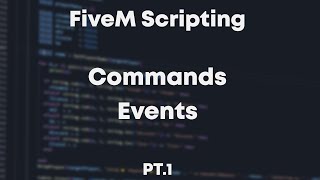 FiveM Scripting 1  Commands and Events [upl. by Gardener]