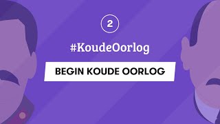 2  BEGIN KOUDE OORLOG  KoudeOorlog  EXAMEN GESCHIEDENIS [upl. by Aidole]