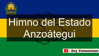 Himno del Estado Anzoátegui Venezuela  Soy Venezolano [upl. by Olodort430]