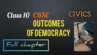 OUTCOMES OF DEMOCRACY CLASS 10 CBSENCERT cbse outcomesofdemocracy civics class [upl. by Caz]