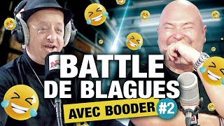 BATTLE DE BLAGUES AVEC BOODER 2 [upl. by Bevus]