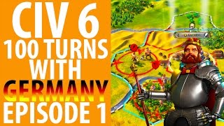 Civ 6 100 turns with Germany  Domination Victory ep1 [upl. by Nylsirhc410]