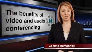 Benefits of video and audio conferencing [upl. by Julide]