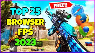 TOP 25 Browser FPS Games 2023  Free No Download  Low end PCLaptops [upl. by Alledi]