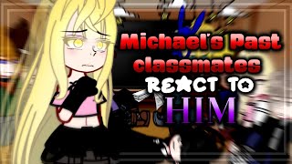 Micheals Past Classmates React to Him  Part 1  Its DK afton [upl. by Merriman]