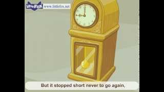 My Grandfathers Clock  Nursery Rhymes by Little Fox [upl. by Llerral]