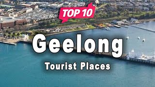 Top 10 Places to Visit in Geelong  Australia  English [upl. by Hana]