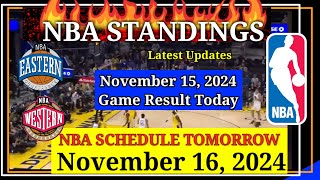 NBA STANDINGS TODAY as of November 15 2024  GAME RESULTS  NBA SCHEDULE November 16 2024 [upl. by Atinob]