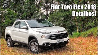 Fiat Toro Freedom Flex 2018  Falando de Carro [upl. by Okika]