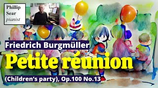 Friedrich Burgmüller Petite réunion Kindergesellschaft Childrens party Op100 No4 [upl. by Hnid909]