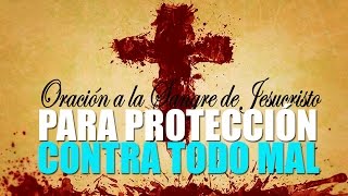 Oración Poderosa a la Sangre de Cristo para Protección contra todo mal [upl. by Ecenahs]