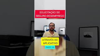 SEGURODESEMPREGO PELO APLICATIVO  PARTE 03 [upl. by Amer]