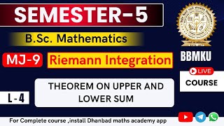 BBMKU SEM5 L4 MJ9 RIEMANN INTEGRATION  THEOREM ON UPPER AND LOWER SUM  BSc MATHEMATICS BBMKU [upl. by Lahcsap787]