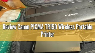 Review Canon PIXMA TR150 Wireless Portable Printer [upl. by Nibuz704]