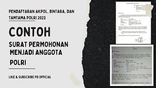 CONTOH SURAT PERMOHONAN MENJADI ANGGOTA POLRI AKPOL BINTARA amp TAMTAMA [upl. by Krischer536]