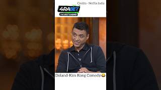 Part 3  DolandKim Kong Comedy🤣  The Great Indian Kapil Show deepindergoyal narayanmurthyshorts [upl. by Jaquenette]