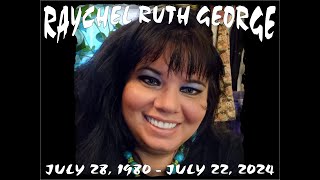 Raychel Ruth George A Celebration Of Her Life [upl. by Asihtal]