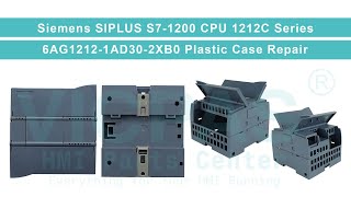 Siemens SIPLUS S71200 CPU 1212C 6AG12121AD302XB0 HMI Case Repair [upl. by Deck]