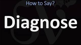 How to Pronounce Diagnose CORRECTLY [upl. by Grantley]