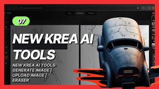 Krea AI  New Krea AI tools Generate image  upload image  Eraser EP08 [upl. by Atinaw]