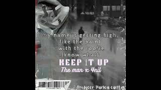 Keep it up quotTheManMandosa ft 4nilquotofficial lyrics video4nil04allyyysk910carltonmsemwamusic [upl. by Trotta]