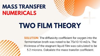 👉 Solved Two film Theory Mass Transfer  Concept and Numericals  TPBS  GATE BT [upl. by Enneibaf]