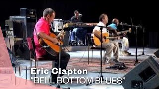 Eric Clapton  Bell Bottom Blues Live Video  Warner Vault [upl. by Eessac]