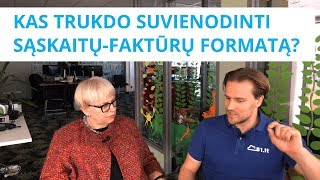 3 Kas trukdo suvienodinti sąskaitųfaktūrų formatą [upl. by Kizzee808]