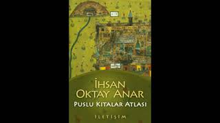 Puslu Kıtalar Atlası  İhsan Oktay ANAR Part 6 [upl. by Oremoh]