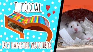 HOW TO MAKE A DIY HAMSTER WATCHBOX TUTORIAL [upl. by Meekar600]